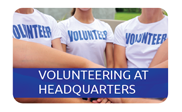 Volunteer at Headquarters