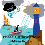 Phase 2 Audio Affirmations- Male Voice