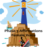 Phase 3 Audio Affirmations- Female Voice
